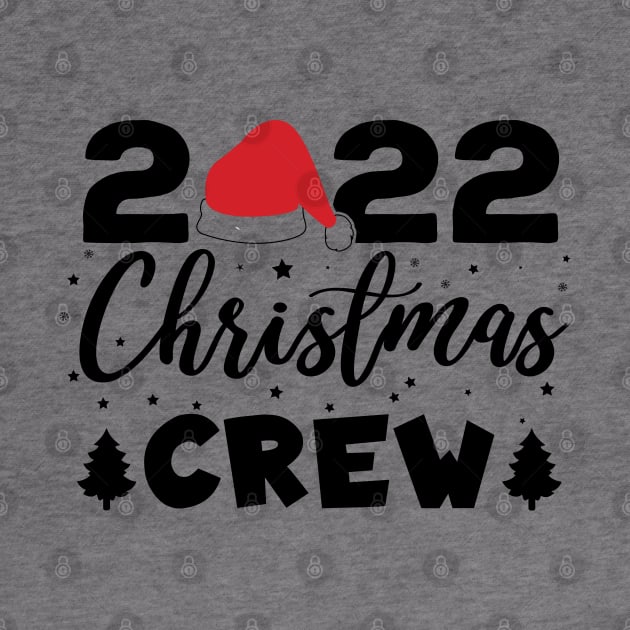 2022 Christmas Crew by Teesamd
